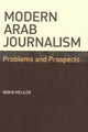 Book cover of: Modern Arab Journalism. By: Noha Mellor