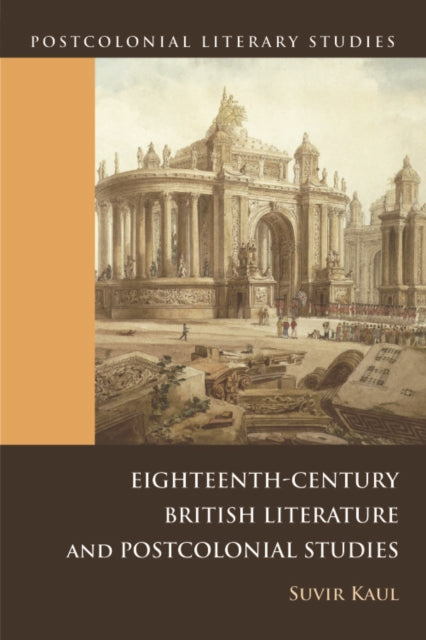 Book cover of: Eighteenth-Century British Literature and Postcolonial Studies. By: Suvir Kaul