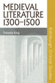 Book cover of: Medieval Literature 1300-1500. By: Pamela M. King
