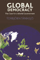 Book cover of: Global Democracy. By: Torbjörn Tännsjö