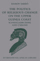 Book cover of: Politics of Religious Change on the Upper Guinea Coast