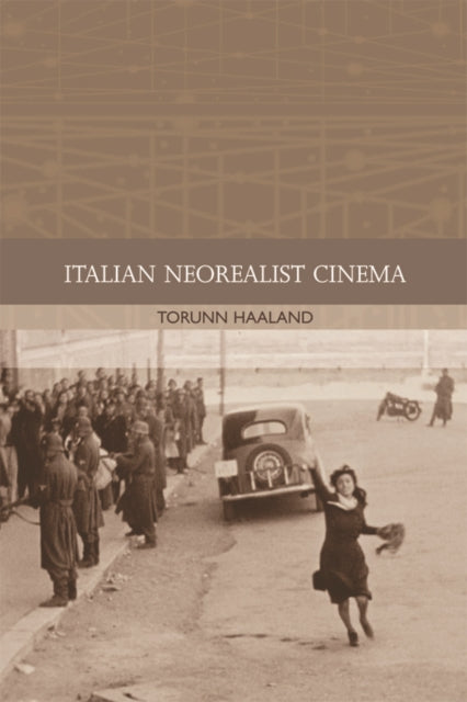 Book cover of: Italian Neorealist Cinema. By: Torunn Haaland