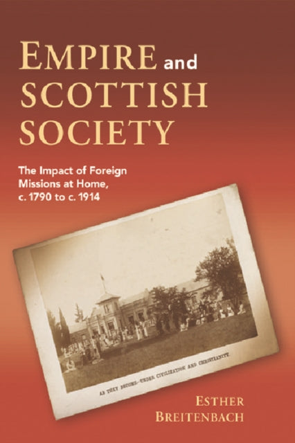 Book cover of: Empire and Scottish Society. By: Esther Breitenbach