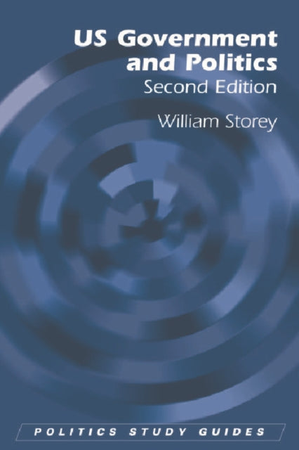 Book cover of: US Government and Politics. By: William Storey
