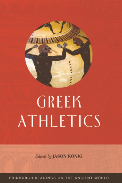 Book cover of: Greek Athletics. By: Jason König