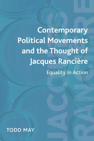 Contemporary Political Movements and the Thought of Jacques Ranciere