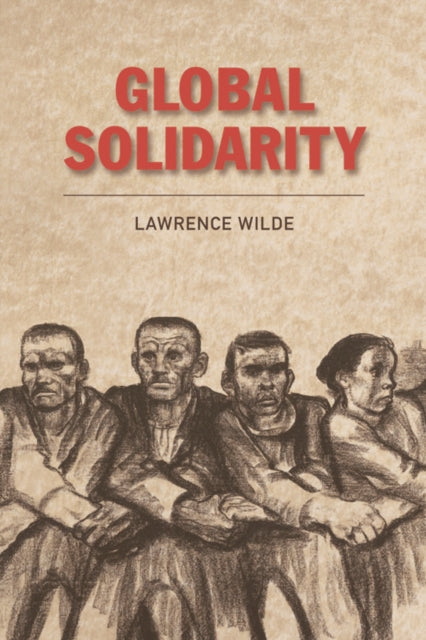 Book cover of: Global Solidarity. By: Lawrence Wilde