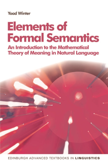 Book cover of: Elements of Formal Semantics. By: Yoad Winter