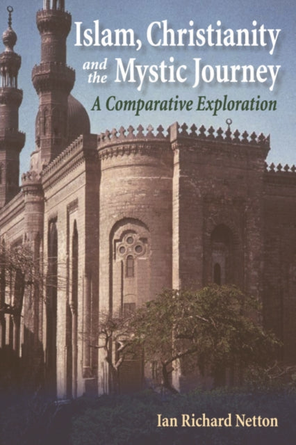 Islam, Christianity and the Mystic Journey