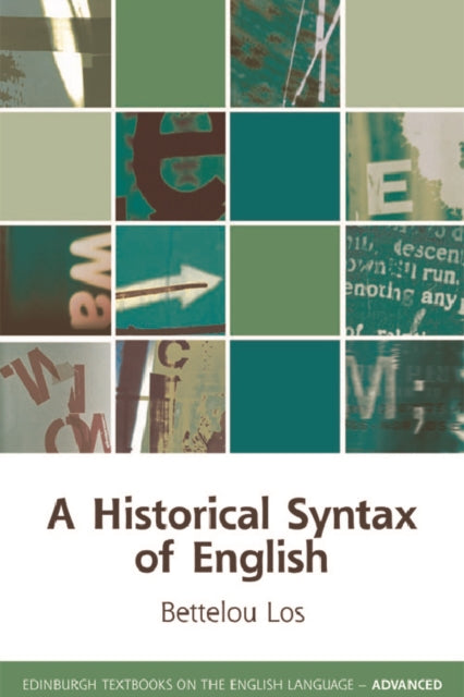 Book cover of: Historical Syntax of English. By: Bettelou Los