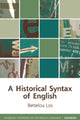 Book cover of: Historical Syntax of English. By: Bettelou Los