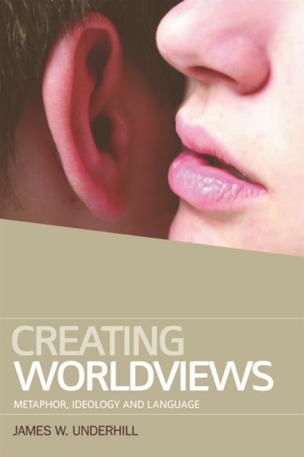 Book cover of: Creating Worldviews. By: James W. Underhill