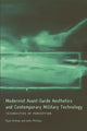 Book cover of: Modernist Avant-Garde Aesthetics and Contemporary Military Technology