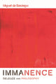 Book cover of: Immanence - Deleuze and Philosophy. By: Miguel de Beistegui