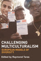 Book cover of: Challenging Multiculturalism