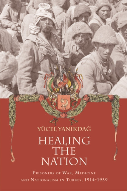 Book cover of: Healing the Nation. By: Yucel Yanikdag