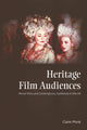 Book cover of: Heritage Film Audiences. By: Claire Monk
