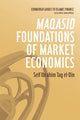 Book cover of: Maqasid Foundations of Market Economics. By: Seif Ibrahim Tag el-Din
