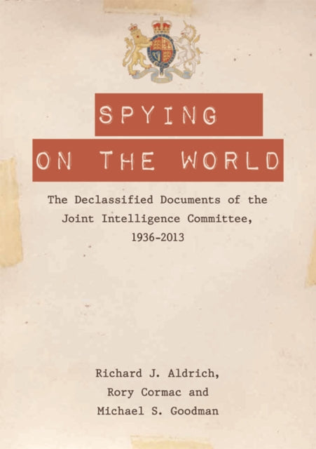 Book cover of: Spying on the World. By: Michael S. Goodman