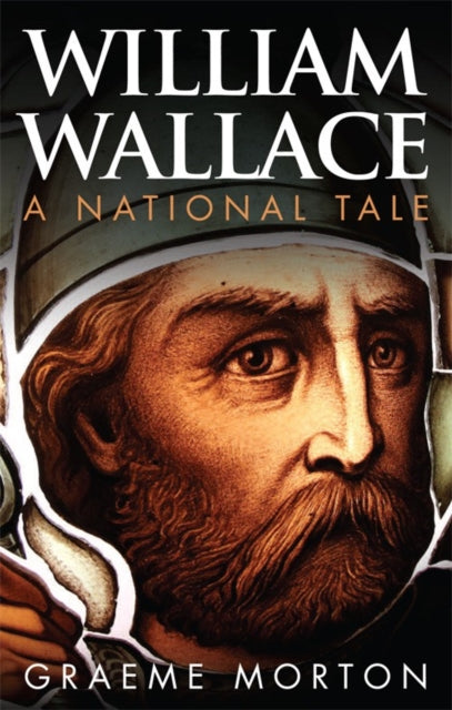 Book cover of: William Wallace. By: Graeme Morton