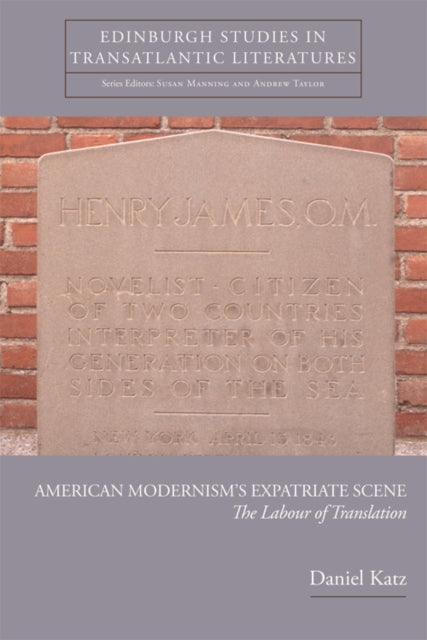 Book cover of: American Modernism's Expatriate Scene