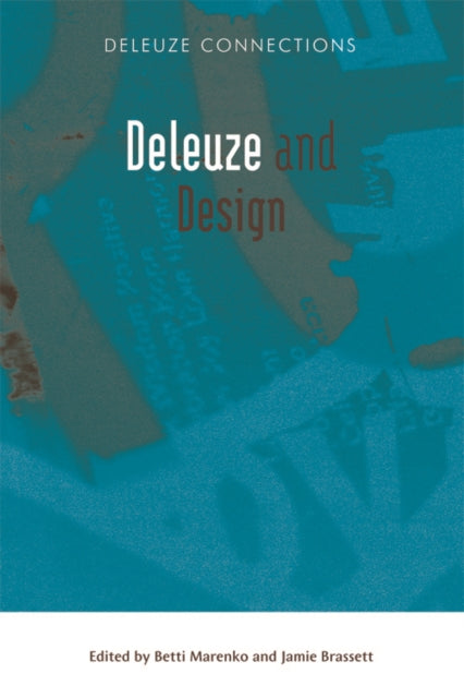 Book cover of: Deleuze and Design. By: Betti Marenko