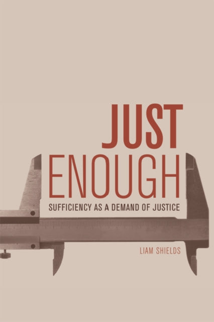 Book cover of: Just Enough. By: Liam Shields
