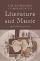 Book cover of: Edinburgh Companion to Literature and Music. By: Delia da Sousa Correa
