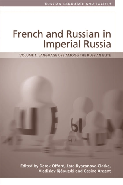 Book cover of: French and Russian in Imperial Russia. By: Derek Offord
