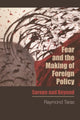Book cover of: Fear and the Making of Foreign Policy. By: Raymond Taras