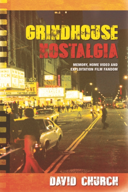 Book cover of: Grindhouse Nostalgia. By: David Church