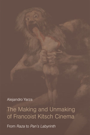 Making and Unmaking of Francoist Kitsch Cinema