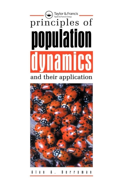 Book cover of: Principles of Population Dynamics and Their Application. By: A A BERRYMAN