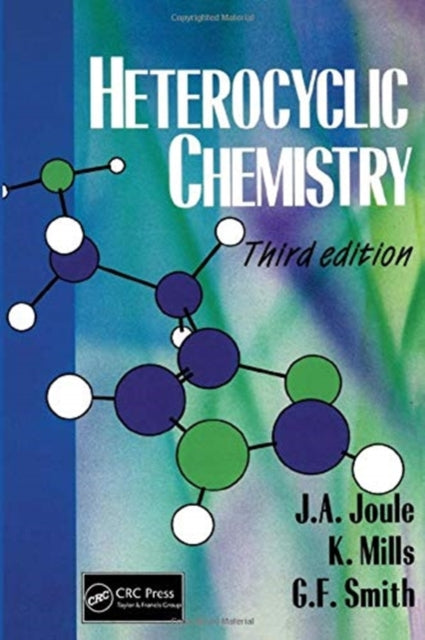 Book cover of: Heterocyclic Chemistry, 3rd Edition. By: J. A. Joule
