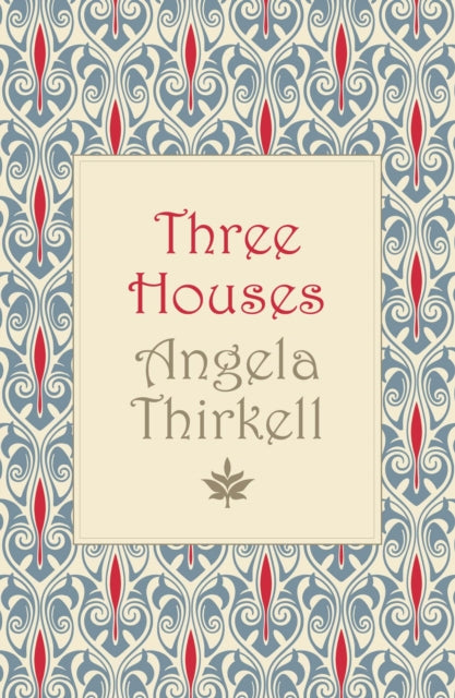Book cover of: Three Houses. By: Angela Mackail Thirkell