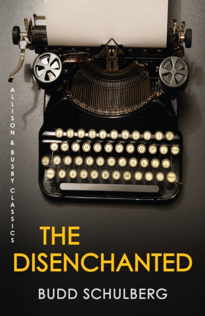 Book cover of: Disenchanted. By: Budd Schulberg