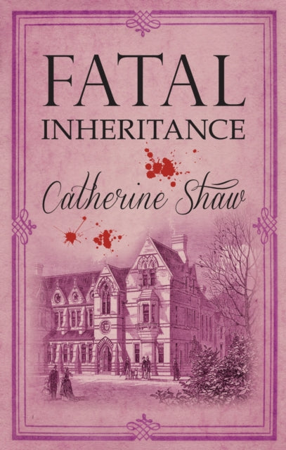 Book cover of: Fatal Inheritance. By: Catherine Shaw