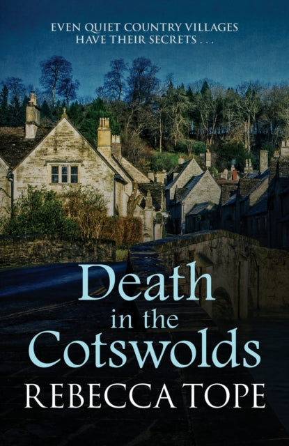 Book cover of: Death in the Cotswolds. By: Rebecca Tope