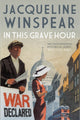 Book cover of: In This Grave Hour. By: Jacqueline Winspear