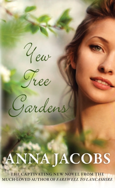 Book cover of: Yew Tree Gardens. By: Anna Jacobs