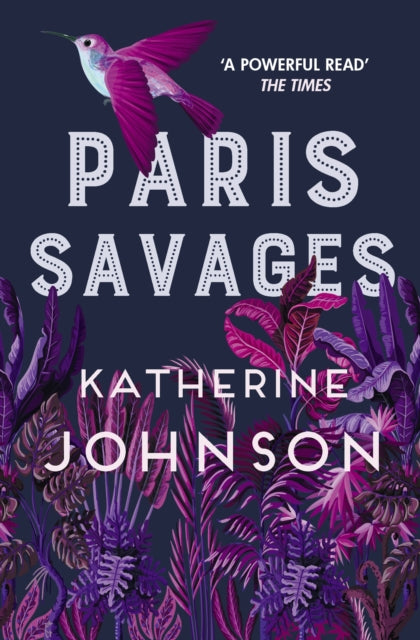 Book cover of: Paris Savages. By: Katherine Johnson