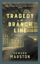 Book cover of: Tragedy on the Branch Line. By: Edward Marston