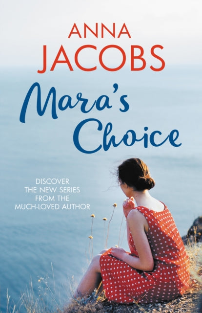 Mara's Choice, The uplifting novel of finding family and finding yourself from the multi-million copy bestselling author 9780749026264 Anna Jacobs