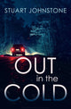 Book cover of: Out in the Cold. By: Stuart Johnstone