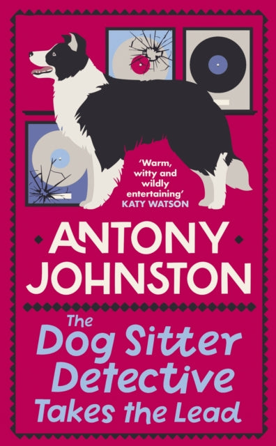 Book cover of: Dog Sitter Detective Takes the Lead. By: Antony Johnston