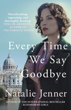 Every Time We Say Goodbye, 'Heartbreaking, engrossing, and thoroughly dazzling'