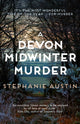 Devon Midwinter Murder, The must-read cosy crime series 9780749030469 Stephanie Austin