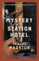 Book cover of: Mystery at the Station Hotel