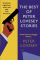 Best of Peter Lovesey Stories, 'Inventive, ingenious, witty and wily' Sir Ian Rankin 9780749032371 Peter Lovesey