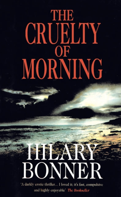 Book cover of: Cruelty Of Morning. By: HILARY BONNER